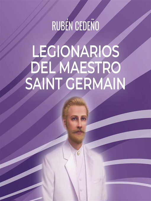 Title details for Legionarios del Corazón de Saint Germain--audiolibro by Rubén Cedeño - Available